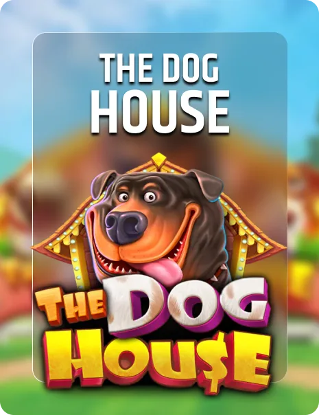 The Dog House